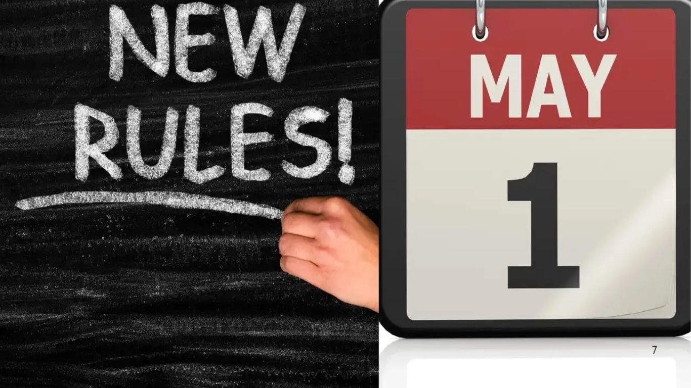 New Rules From 1st May