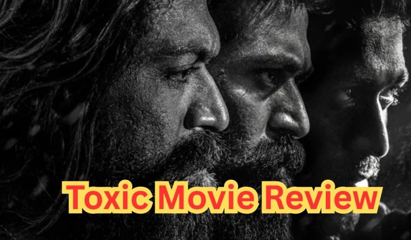 Toxic Movie Review