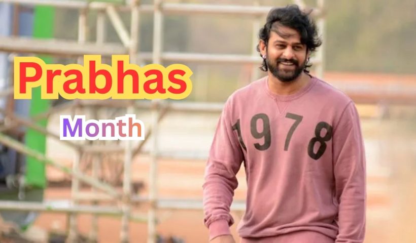 Prabhas Month