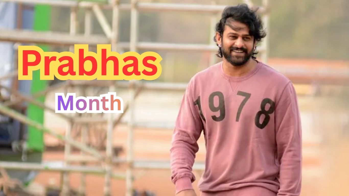 Prabhas Month
